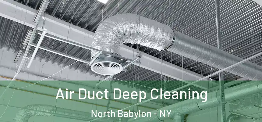  Air Duct Deep Cleaning North Babylon - NY