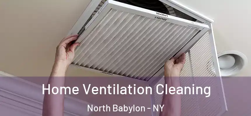  Home Ventilation Cleaning North Babylon - NY
