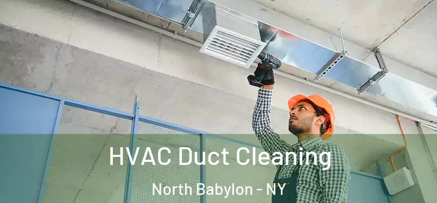  HVAC Duct Cleaning North Babylon - NY