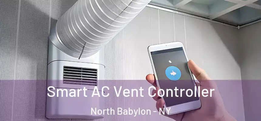  Smart AC Vent Controller North Babylon - NY